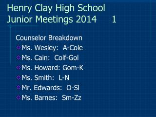 Henry Clay High School Junior Meetings 2014 1