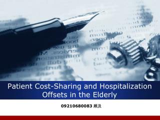 Patient Cost-Sharing and Hospitalization Offsets in the Elderly