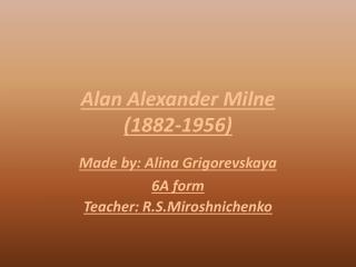 Alan Alexander Milne (1882-1956)