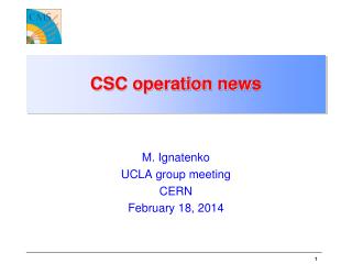 CSC operation news