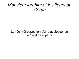 Monsieur Ibrahim et les fleurs du Coran