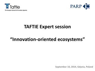 TAFTIE Expert session “ Innovation-oriented ecosystems ”