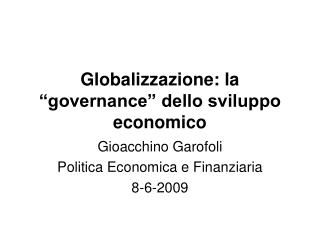 Globalizzazione: la “governance” dello sviluppo economico