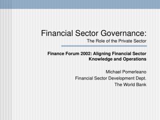 Financial Sector Governance: The Role of the Private Sector