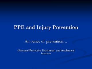 PPE and Injury Prevention