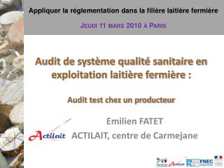 Emilien FATET ACTILAIT, centre de Carmejane
