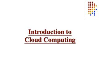 Introduction to Cloud Computing