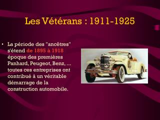 Les Vétérans : 1911-1925