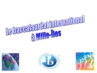 Le baccalauréat international à Mille-Îles