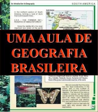 UMA AULA DE GEOGRAFIA BRASILEIRA