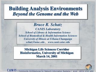 Building Analysis Environments Beyond the Genome and the Web