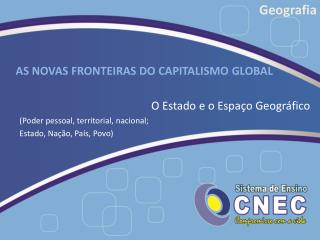 AS NOVAS FRONTEIRAS DO CAPITALISMO GLOBAL