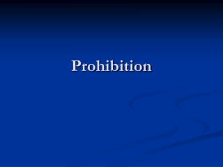 Prohibition