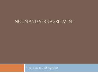 Noun and verb agreement