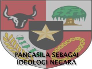 Pancasila sebagai Ideologi Negara