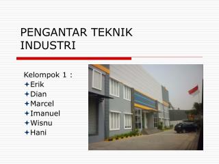 PENGANTAR TEKNIK INDUSTRI