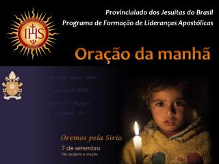 Provincialado dos Jesuítas do Brasil Programa de Formação de Lideranças Apostólicas