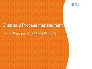 Chapter 2 Process management —— Process Creation&amp;Execution