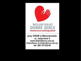 przy OROB w Mszczonowie ul. Jeżynowa 4 DobreSerce.pl DobreSerce @ DobreSerce.pl