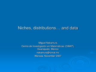 Niches, distributions… and data