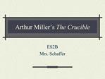 Arthur Miller s The Crucible