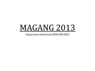 MAGANG 2013