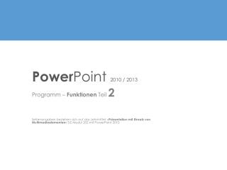 Power Point 2010 / 2013