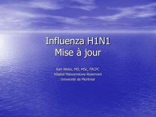 Influenza H1N1 Mise à jour