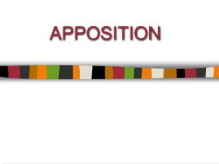 APPOSITION