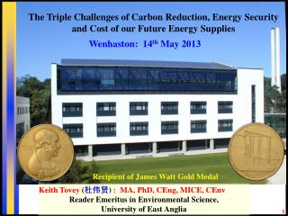 Recipient of James Watt Gold Medal