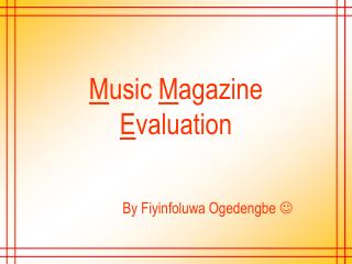 M usic M agazine E valuation