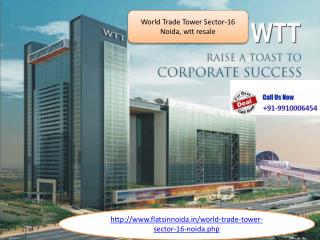 world trade tower sector 16 noida price, wtt rent resale 991