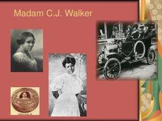 Madam C.J. Walker