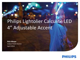 Philips Lightolier Calculite LED 4 ” Adjustable Accent