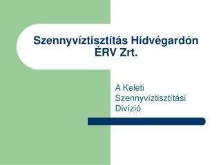 Szennyvíztisztítás Hídvégardón ÉRV Zrt.