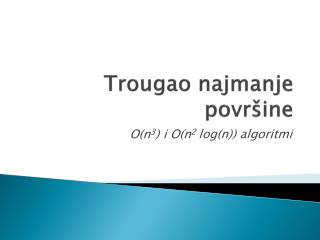 Trougao najmanje povr šine