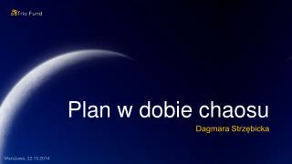 Plan w dobie chaosu