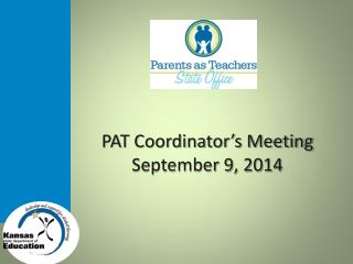 PAT Coordinator’s Meeting September 9, 2014