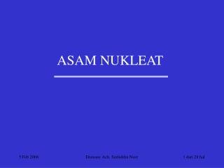 ASAM NUKLEAT