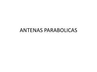 ANTENAS PARABOLICAS