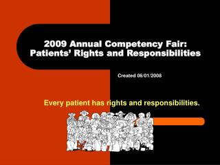 2009 Annual Competency Fair: Patients’ Rights and Responsibilities