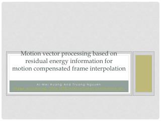 Ai-Mei Huang And Truong Nguyen Image processing, 2006 IEEE international conference on 