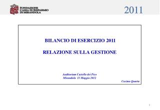 BILANCIO DI ESERCIZIO 2011 RELAZIONE SULLA GESTIONE