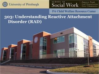 303: Understanding Reactive Attachment Disorder (RAD)