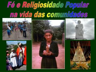 Fé e Religiosidade Popular na vida das comunidades