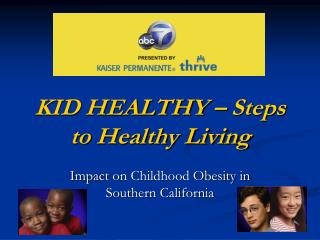 KID HEALTHY – Steps to Healthy Living