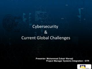 Cybersecurity &amp; Current Global Challenges
