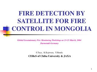 FIRE DETECTION BY SATELLITE FOR FIRE CONTROL IN MONGOLIA