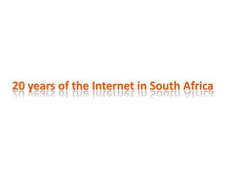 20 years of the Internet in South Africa