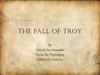 The Fall of Troy